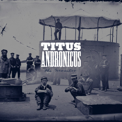 Titus Andronicus: The Monitor (2010)